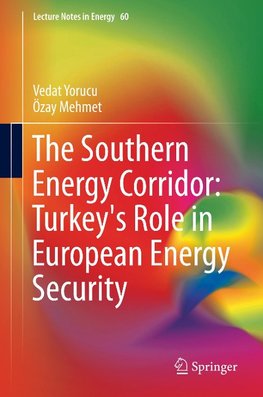 The Southern Energy Corridor: Turkey's Role in European Energy Security