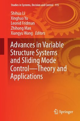 Advances in Variable Structure Systems and Sliding Mode Control-Theory and Applications