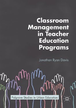 Classroom Management in Teacher Education Programs