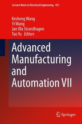 Advanced Manufacturing and Automation VII