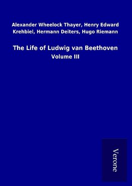 The Life of Ludwig van Beethoven