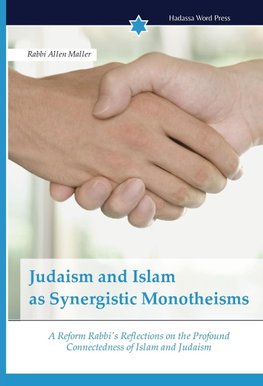 Judaism and Islam as Synergistic Monotheisms