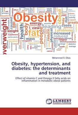 Obesity, hypertension, and diabetes: the determinants and treatment