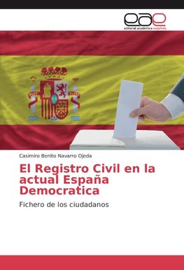 El Registro Civil en la actual España Democratica