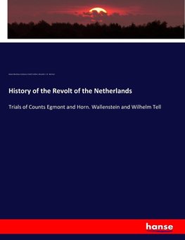 History of the Revolt of the Netherlands