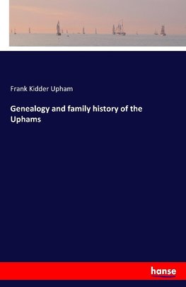 Genealogy and family history of the Uphams