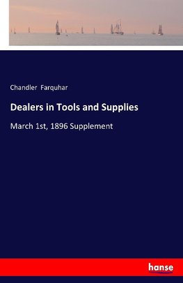 Dealers in Tools and Supplies