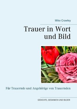 Trauer in Wort und Bild