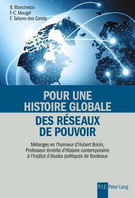 Pour une histoire globale des réseaux de pouvoir