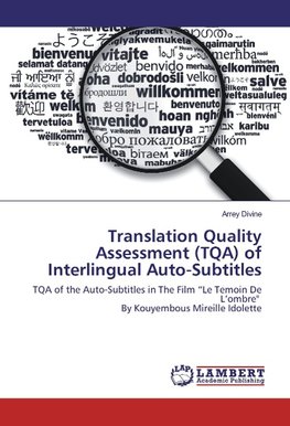 Translation Quality Assessment (TQA) of Interlingual Auto-Subtitles