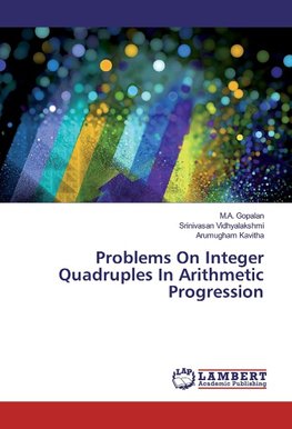 Problems On Integer Quadruples In Arithmetic Progression