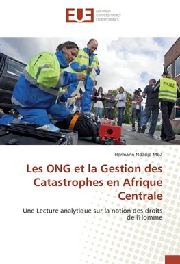 Les ONG et la Gestion des Catastrophes en Afrique Centrale