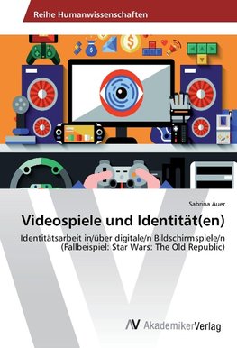 Videospiele und Identität(en)