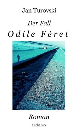 Der Fall Odile Féret