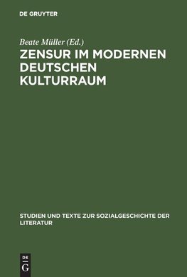 Zensur im modernen deutschen Kulturraum