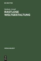 Rastlose Weltgestaltung