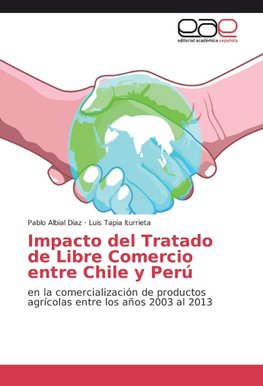 Impacto del Tratado de Libre Comercio entre Chile y Perú