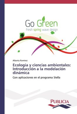 Ecología y ciencias ambientales: Introducción a la modelación dinámica