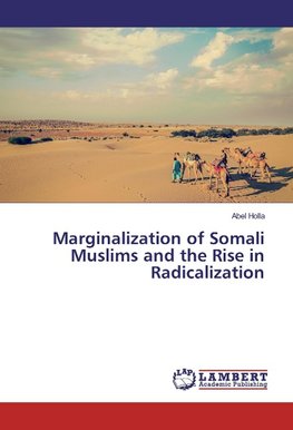 Marginalization of Somali Muslims and the Rise in Radicalization