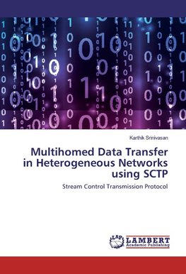 Multihomed Data Transfer in Heterogeneous Networks using SCTP