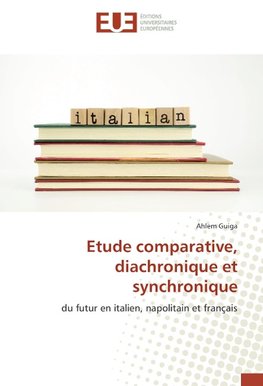 Etude comparative, diachronique et synchronique