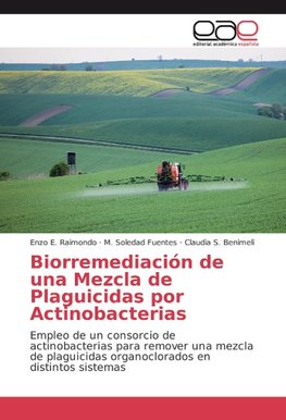 Biorremediación de una Mezcla de Plaguicidas por Actinobacterias