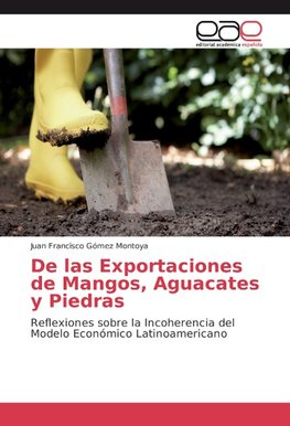 De las Exportaciones de Mangos, Aguacates y Piedras