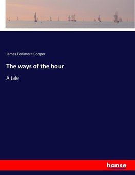 The ways of the hour