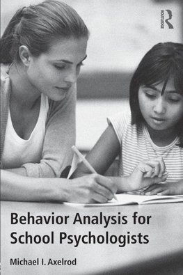 Behavior Analysis for School Psychologists