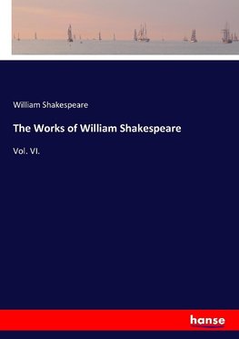 The Works of William Shakespeare