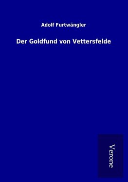 Der Goldfund von Vettersfelde