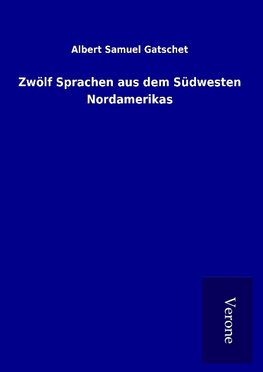 Zwölf Sprachen aus dem Südwesten Nordamerikas