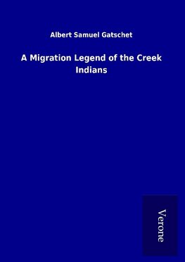 A Migration Legend of the Creek Indians