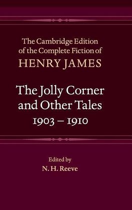 The Jolly Corner and Other Tales, 1903-1910