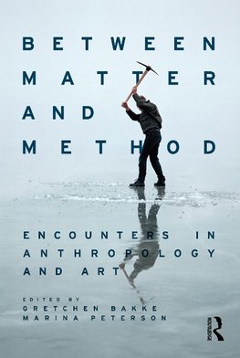 Between Matter and Method