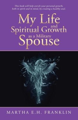 My Life and Spiritual Growth as a Military Spouse