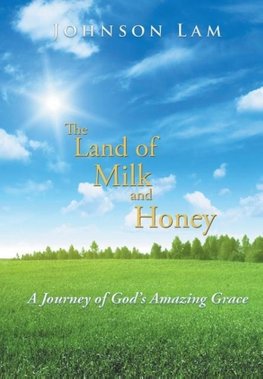 The Land of Milk and Honey