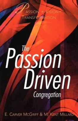 The Passion Driven Congregation