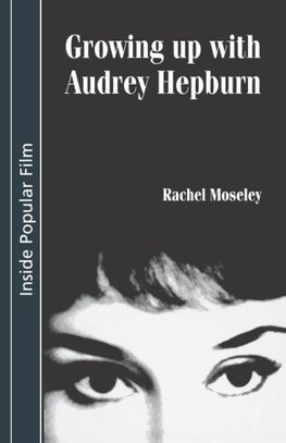 Growing Up with Audrey Hepburn