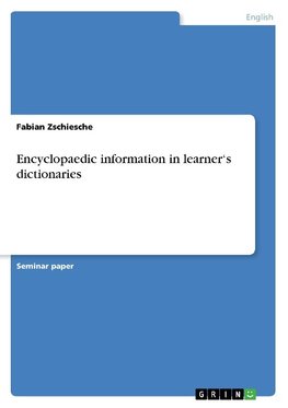 Encyclopaedic information in learner's dictionaries