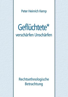 Geflüchtete - verschärfen Unschärfen