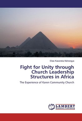 Fight for Unity through Church Leadership Structures in Africa