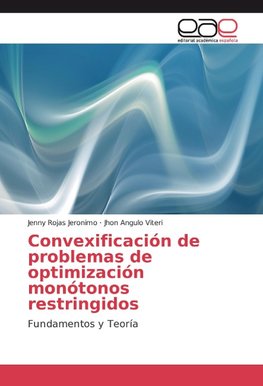 Convexificación de problemas de optimización monótonos restringidos