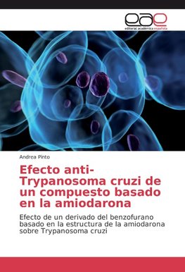 Efecto anti-Trypanosoma cruzi de un compuesto basado en la amiodarona