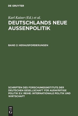 Deutschlands neue Außenpolitik 2. Herausforderungen