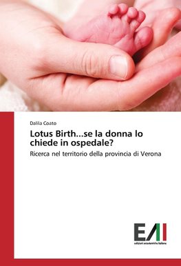 Lotus Birth...se la donna lo chiede in ospedale?