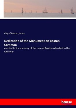 Dedication of the Monument on Boston Common