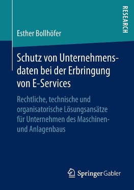 Schutz von Unternehmensdaten bei der Erbringung von E-Services