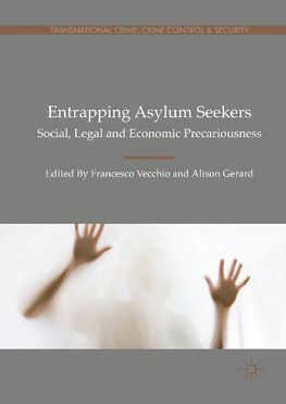 Entrapping Asylum Seekers