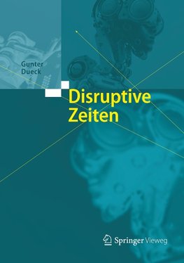 Disruptive Zeiten